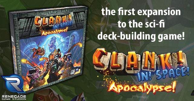Clank! In! Space! Apocalypse! 02