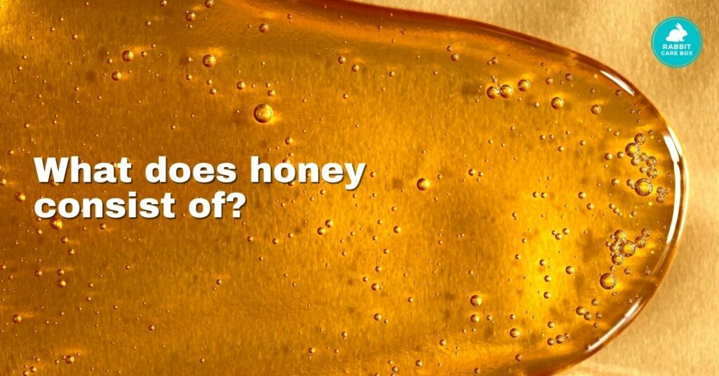 What does honey consist of?