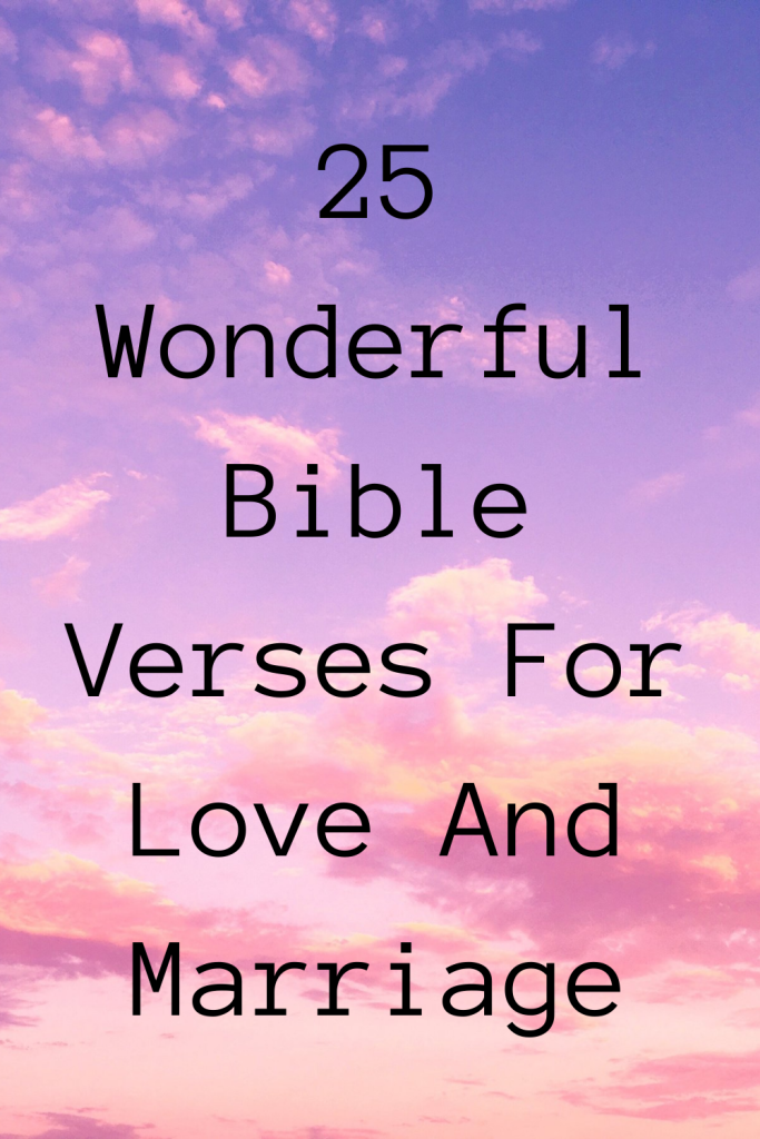 25-wonderful-bible-verses-for-love-and-marriage