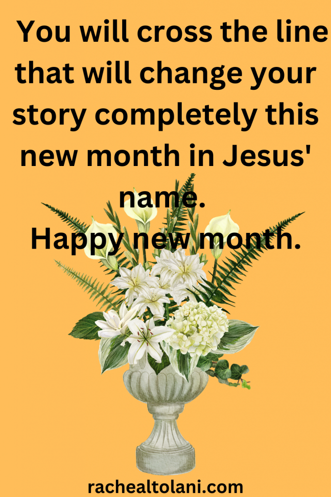 216 Wonderful Happy New Month Prayers for your loved ones