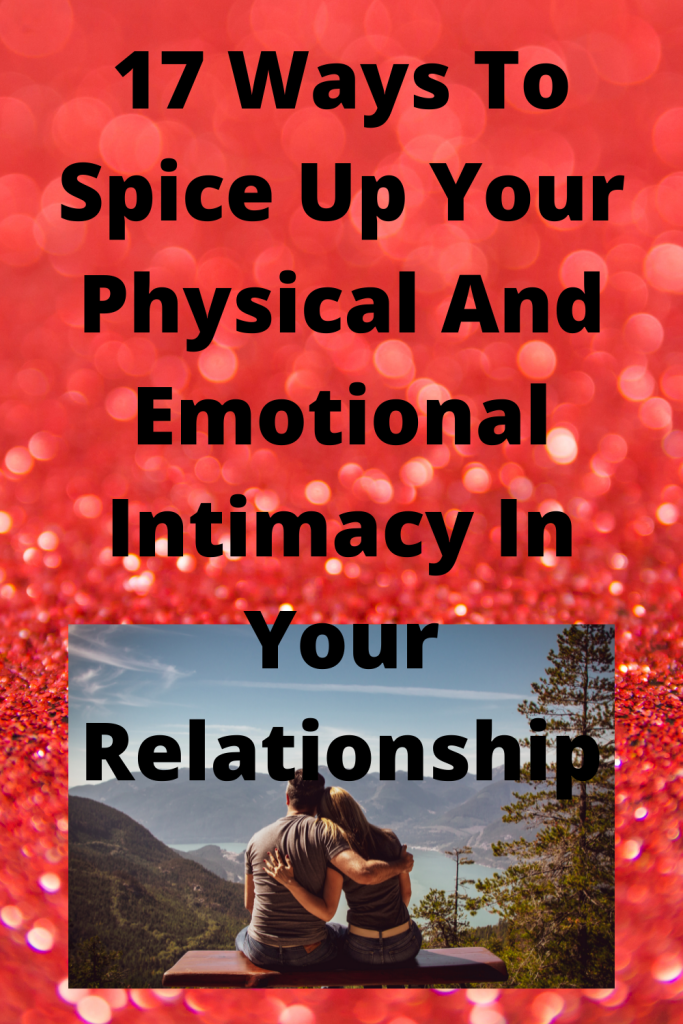 How to increase physical and emotional intimacy in a relationship