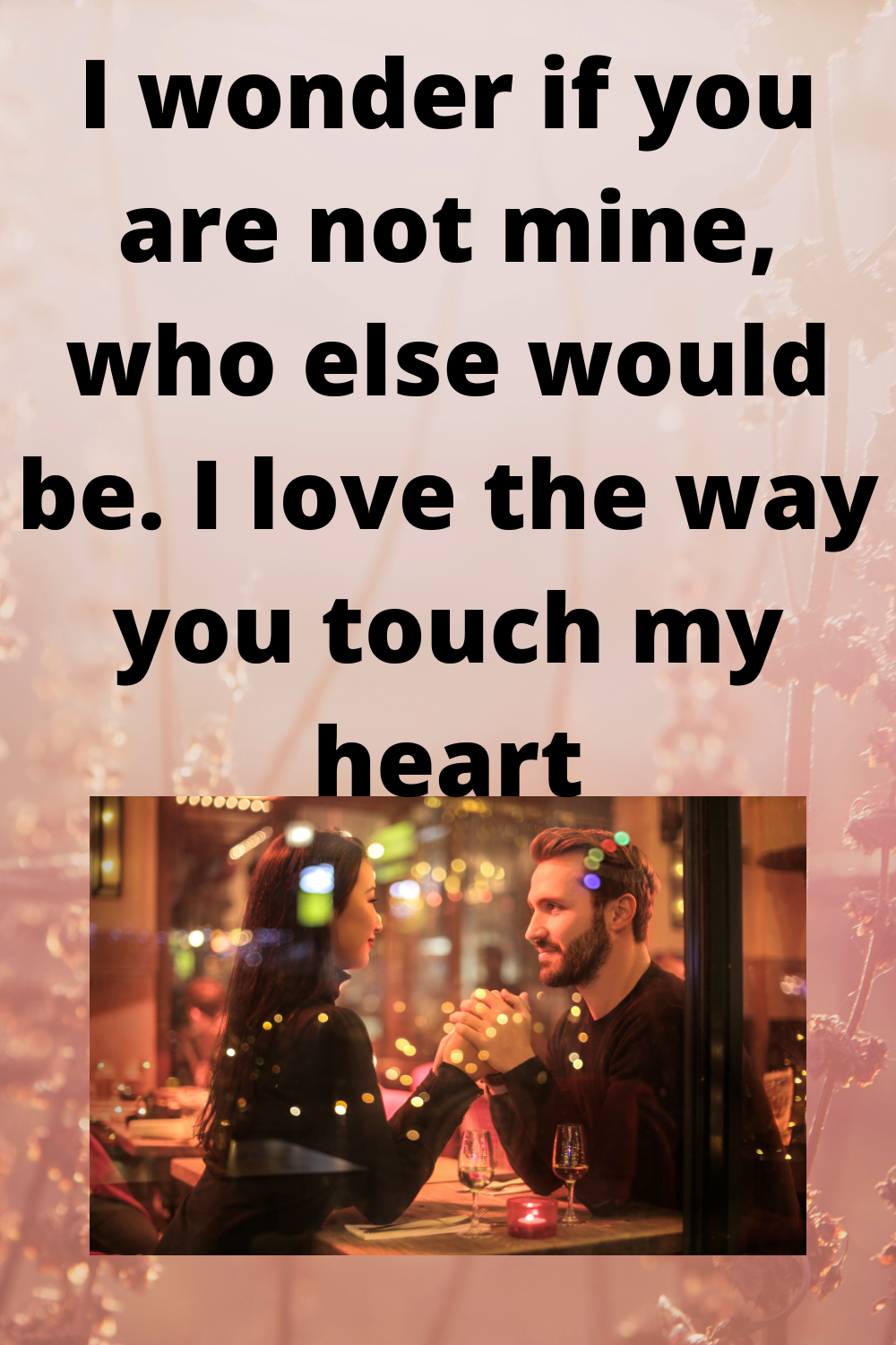 55 Fantastic love quotes for him that will melt his heart