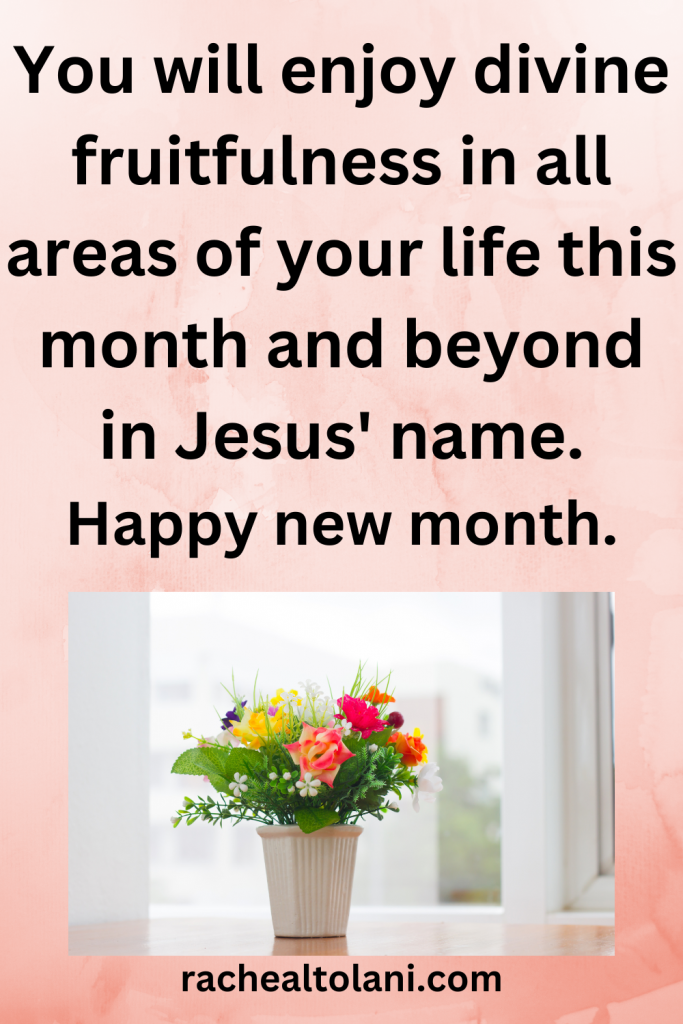 216 Wonderful Happy New Month Prayers for your loved ones
