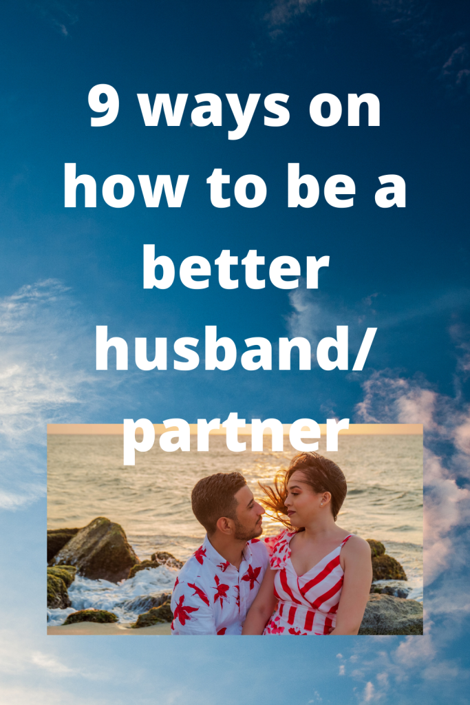 How to be a better husband/partner