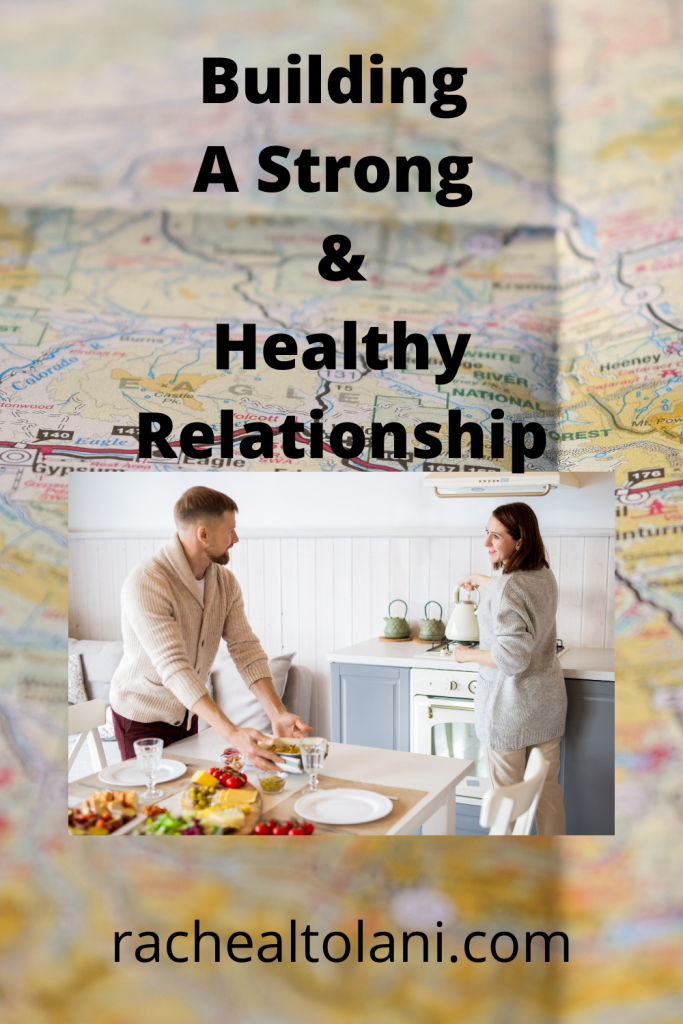 how to build a strong and healthy relationship 