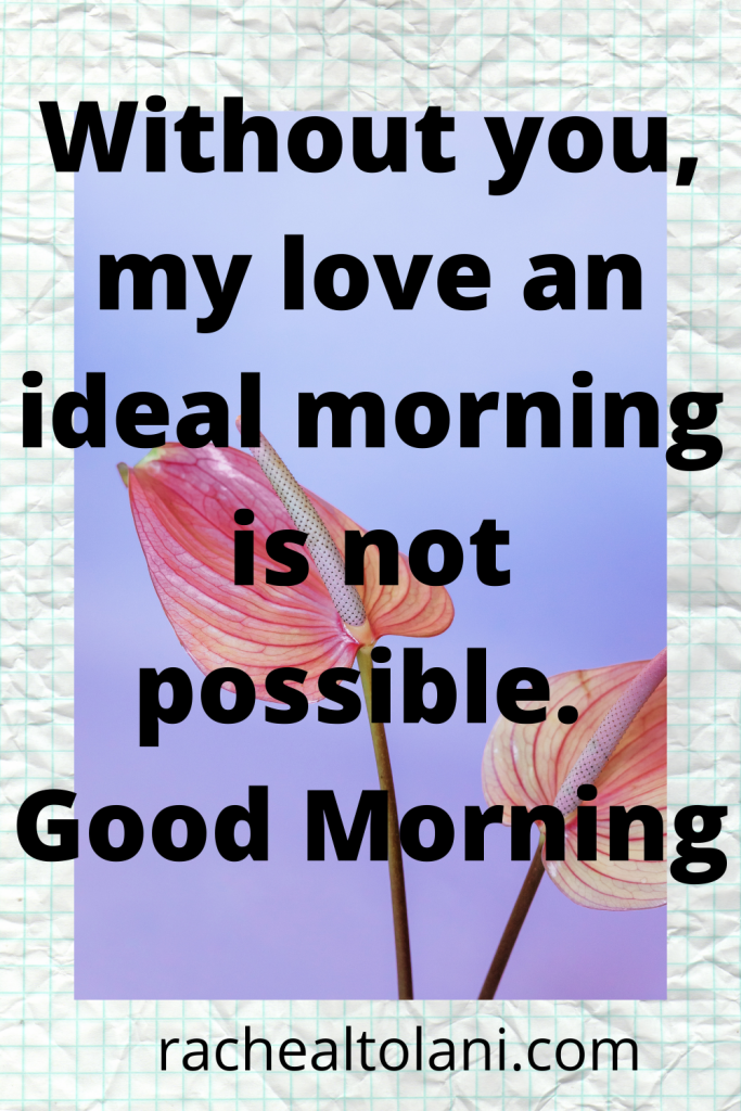 50 Good Morning Love Messages For Him To Make His Day Great