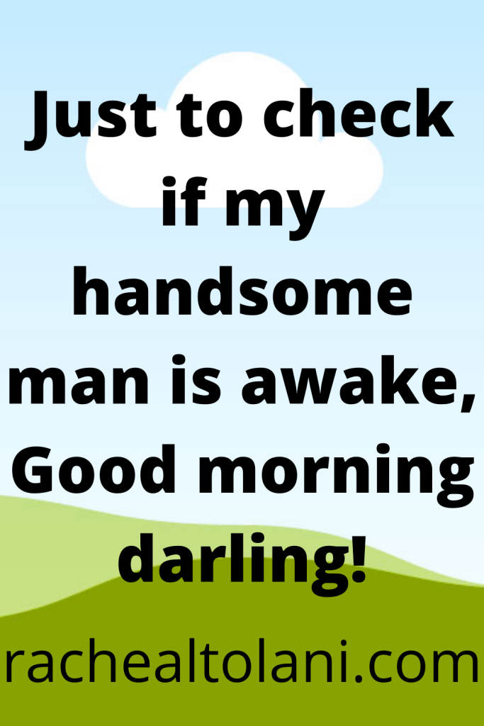 Good morning love messages for him