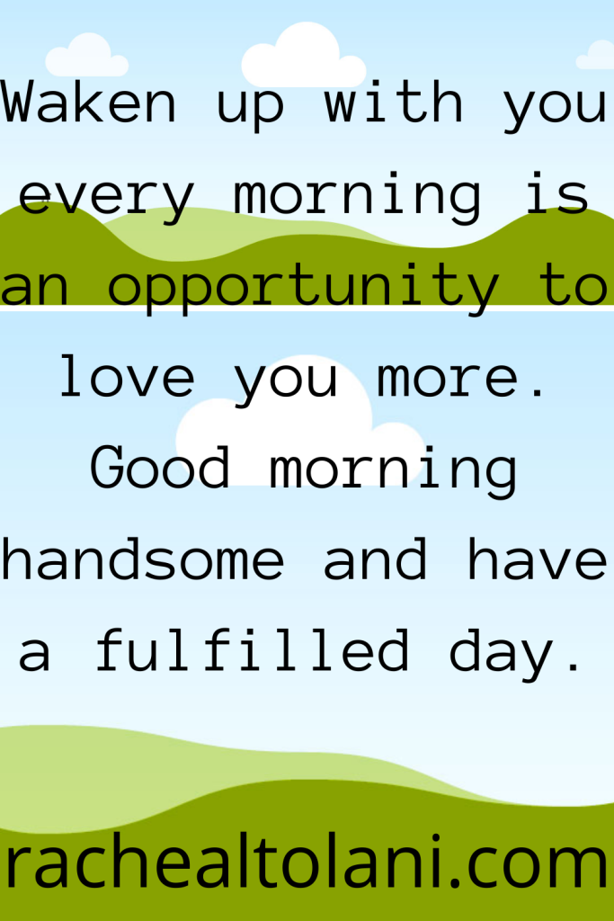 50 Good Morning Love Messages For Him To Make His Day Great