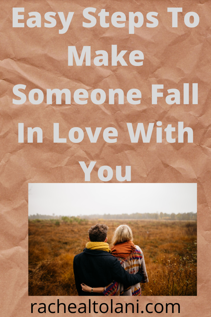 17 Ways On How To Make Someone Fall In Love With You