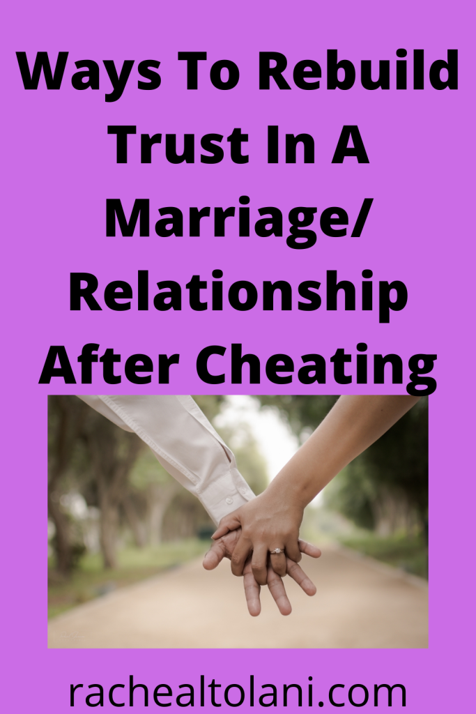 How to rebuild trust in a relationship after cheating