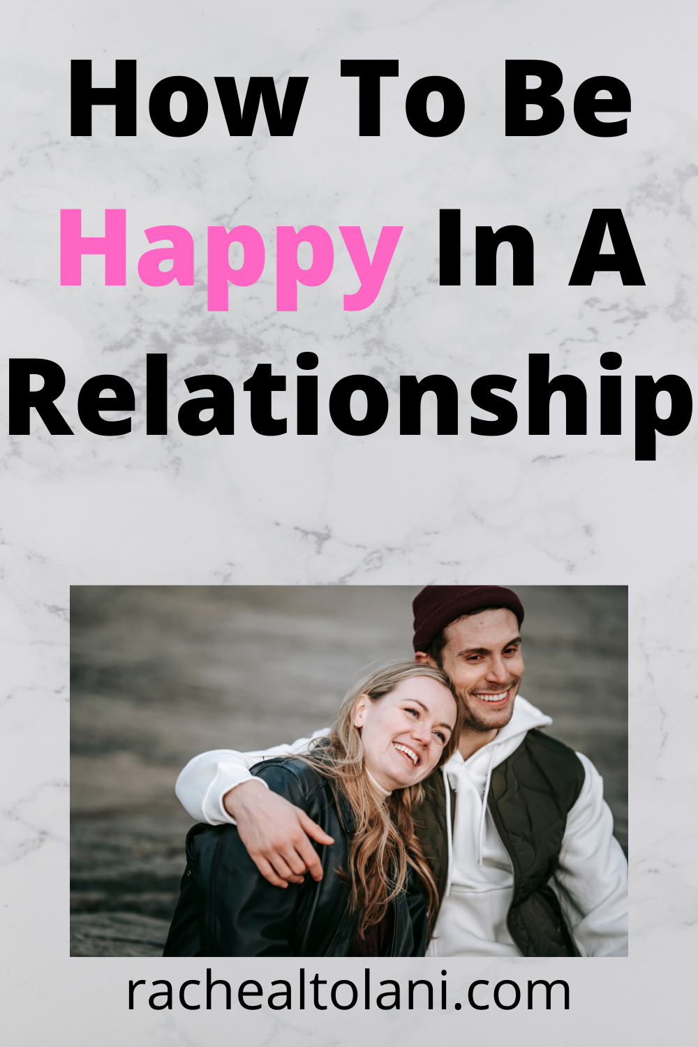 How to be happy in a relationship