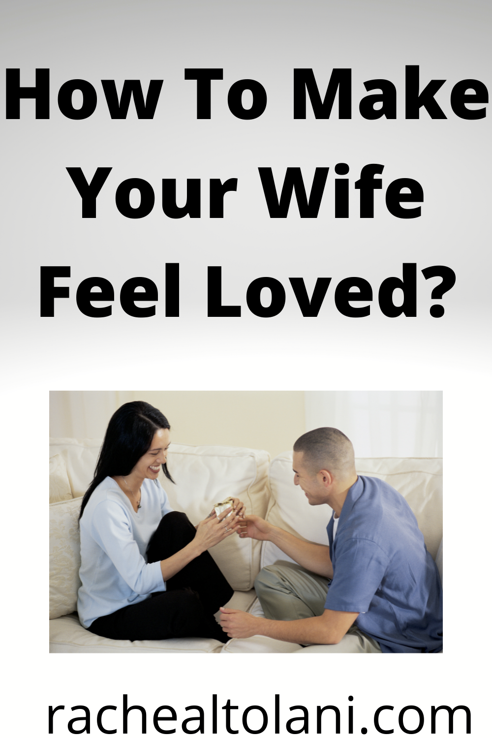 How to make a woman feel loved