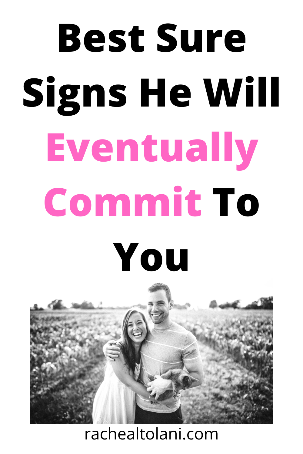 Signs he will eventually commit