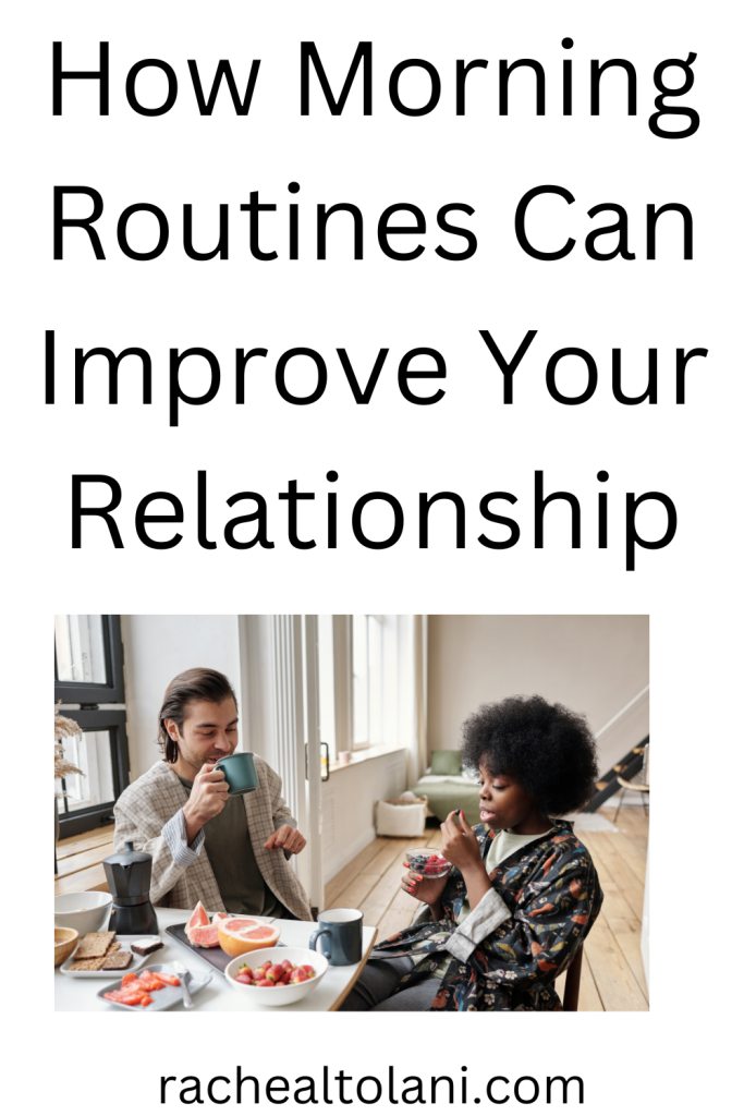 Morning routine that will change your relationship