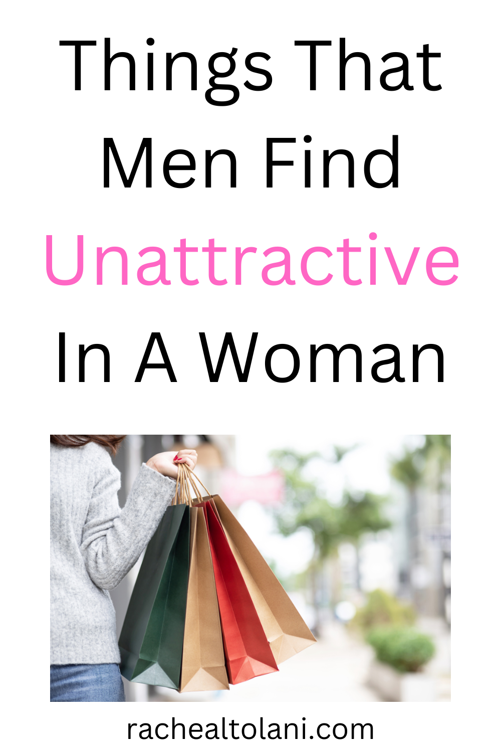 Things men find unattractive in a woman