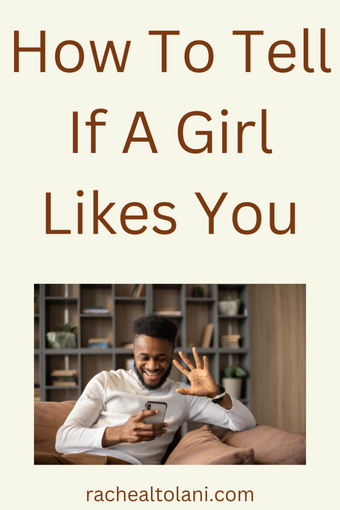 How to tell if a girl likes you