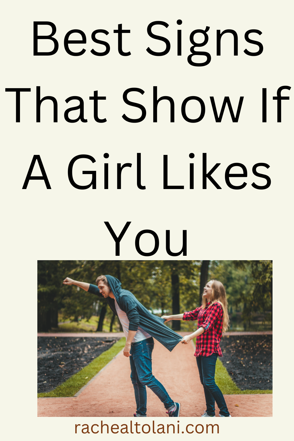 How to Tell if a Girl Likes You Signs to Look For