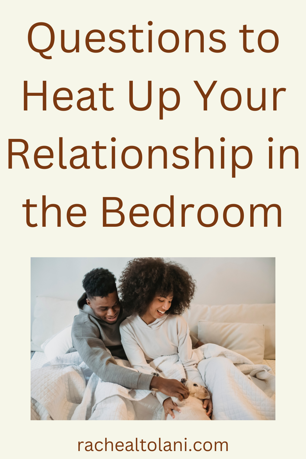 Intimate questions to heat up your relationship