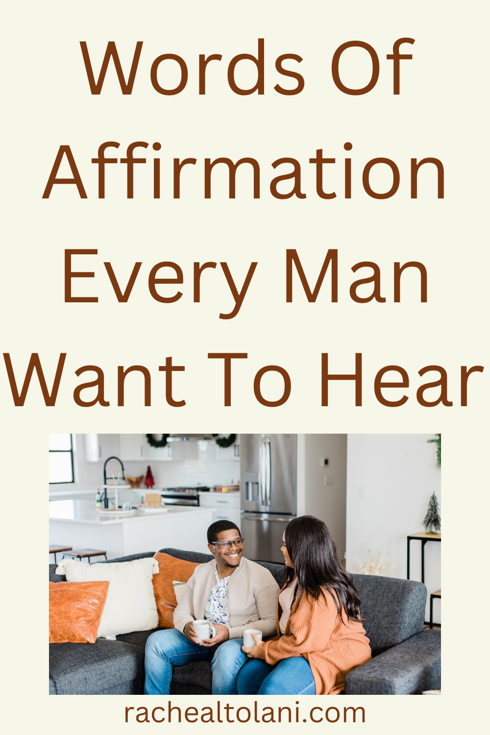 Words of affirmation for him