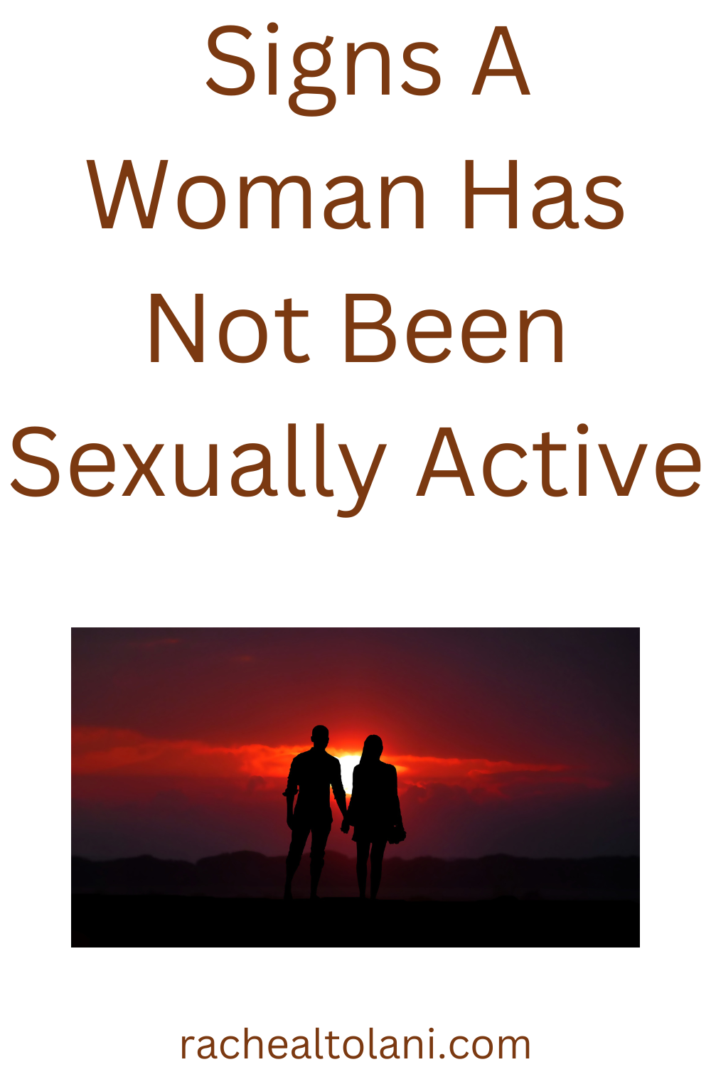 Signs a woman has not been sexually active