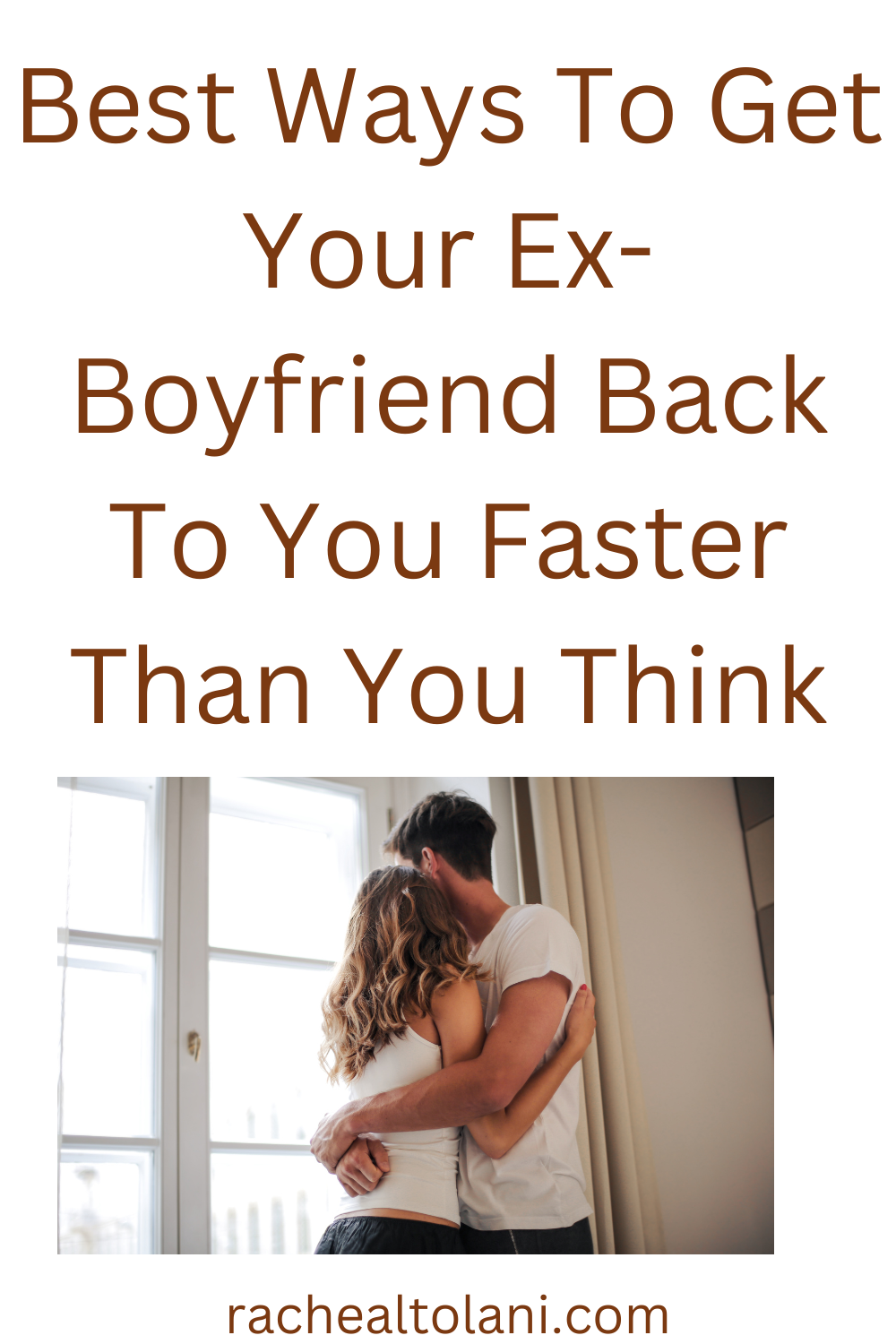 How to get your ex-boyfriend back