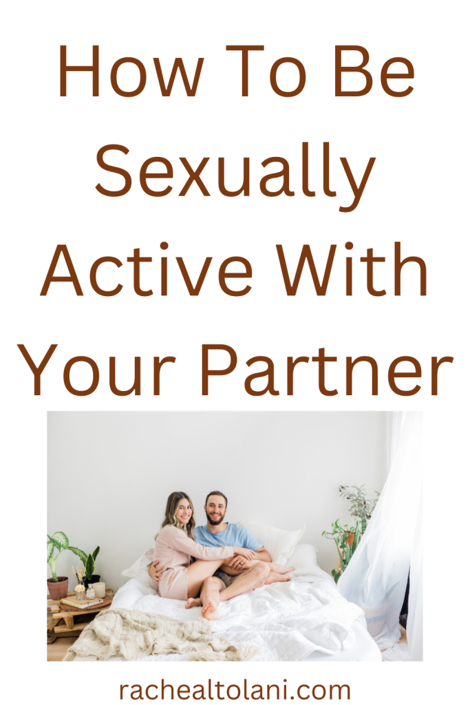 How to be more sexually active