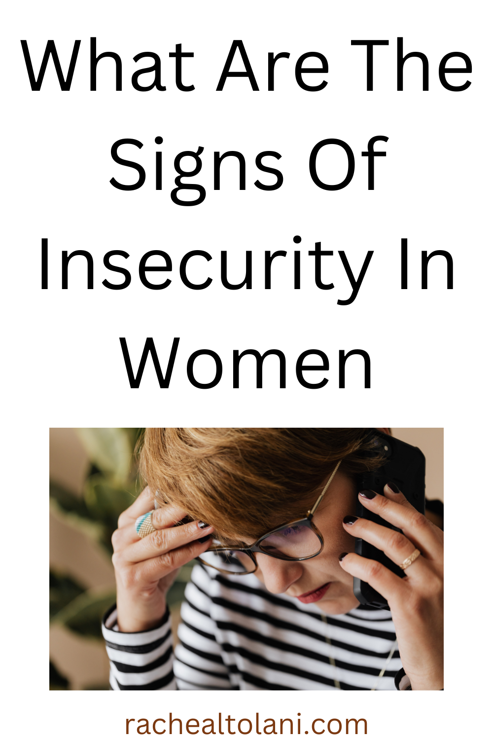 Signs of insecurity in women
