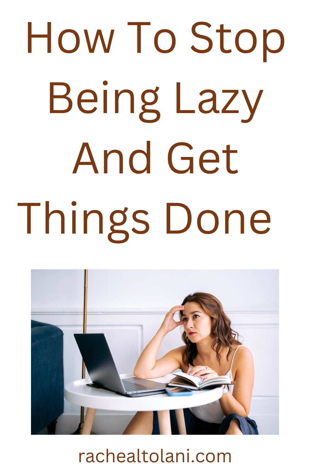 How to stop being lazy