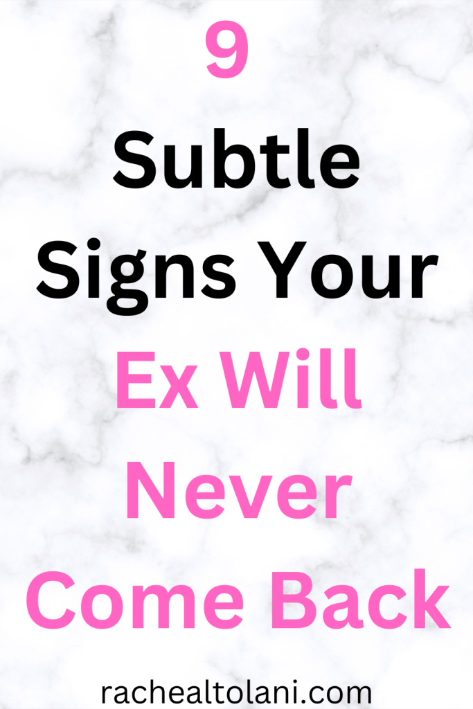 Signs your ex will never come back