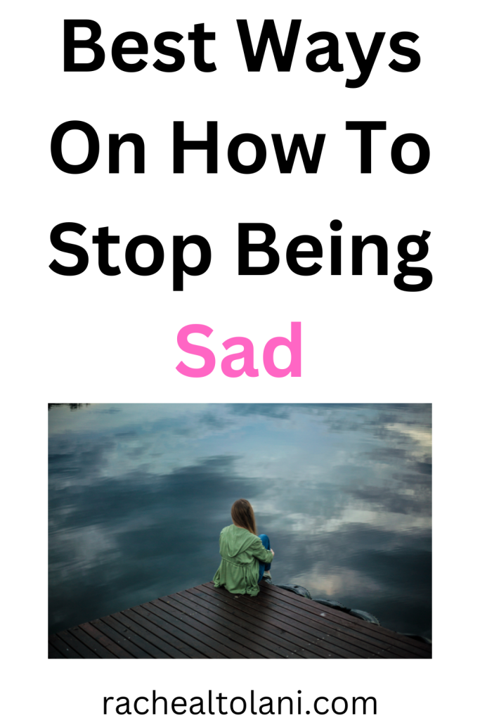 How to stop being sad