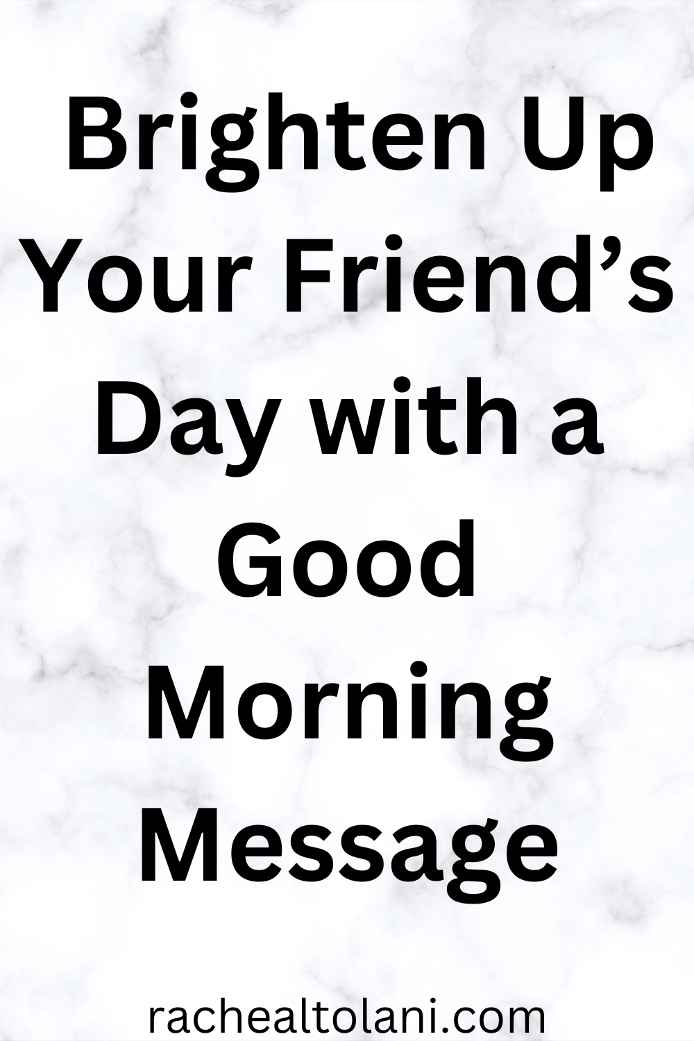 Good morning messages for friends