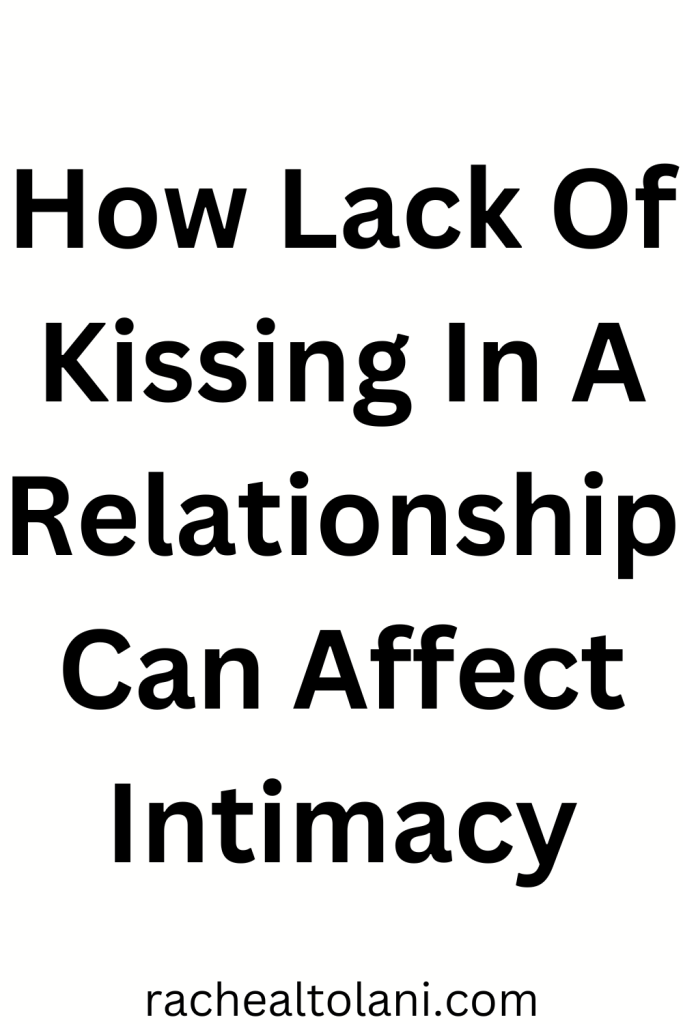 lack of kissing in a relationship