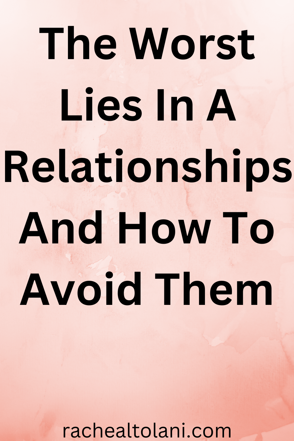 Worst lies in a relationship