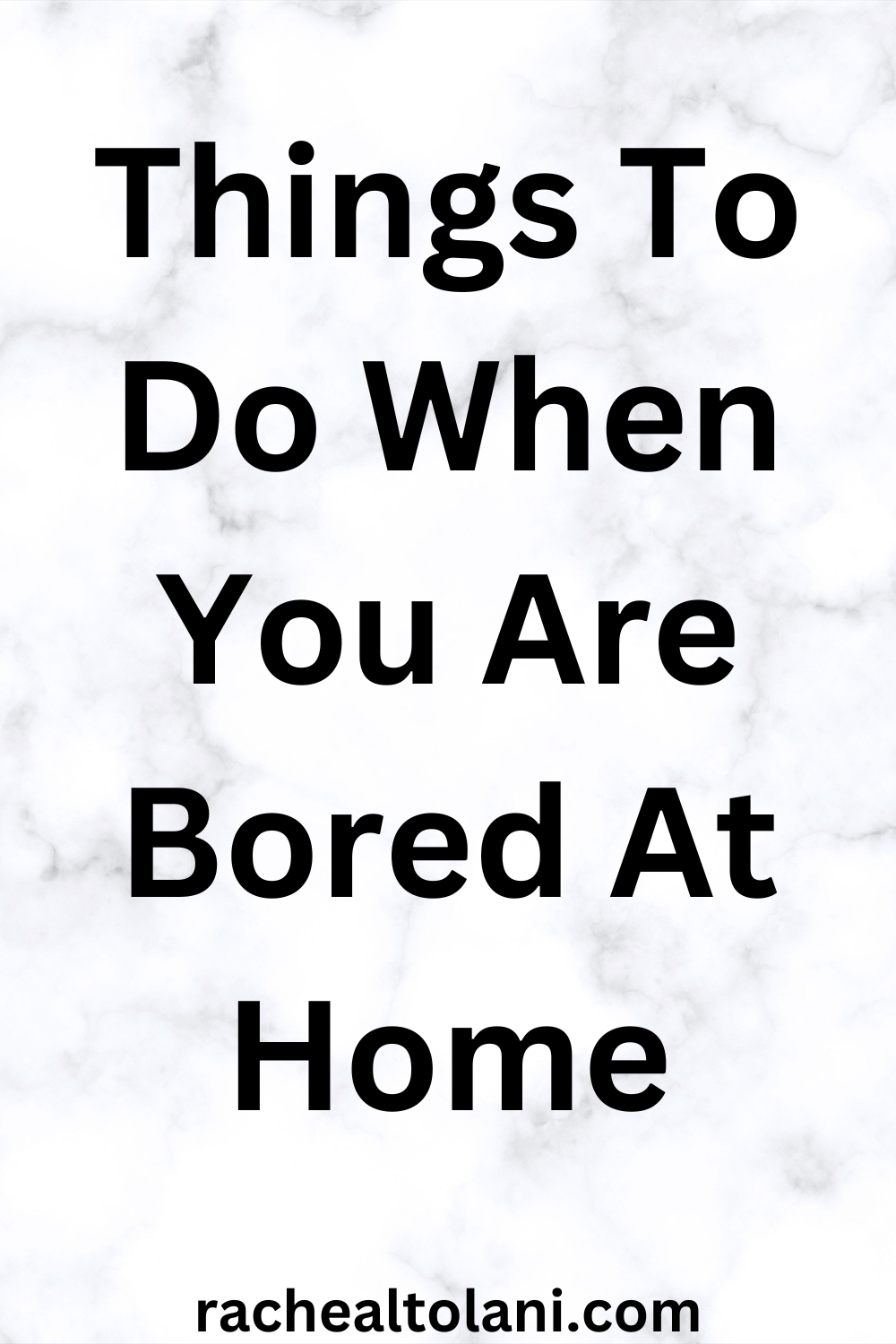 50-things-to-do-when-you-are-bored-at-home