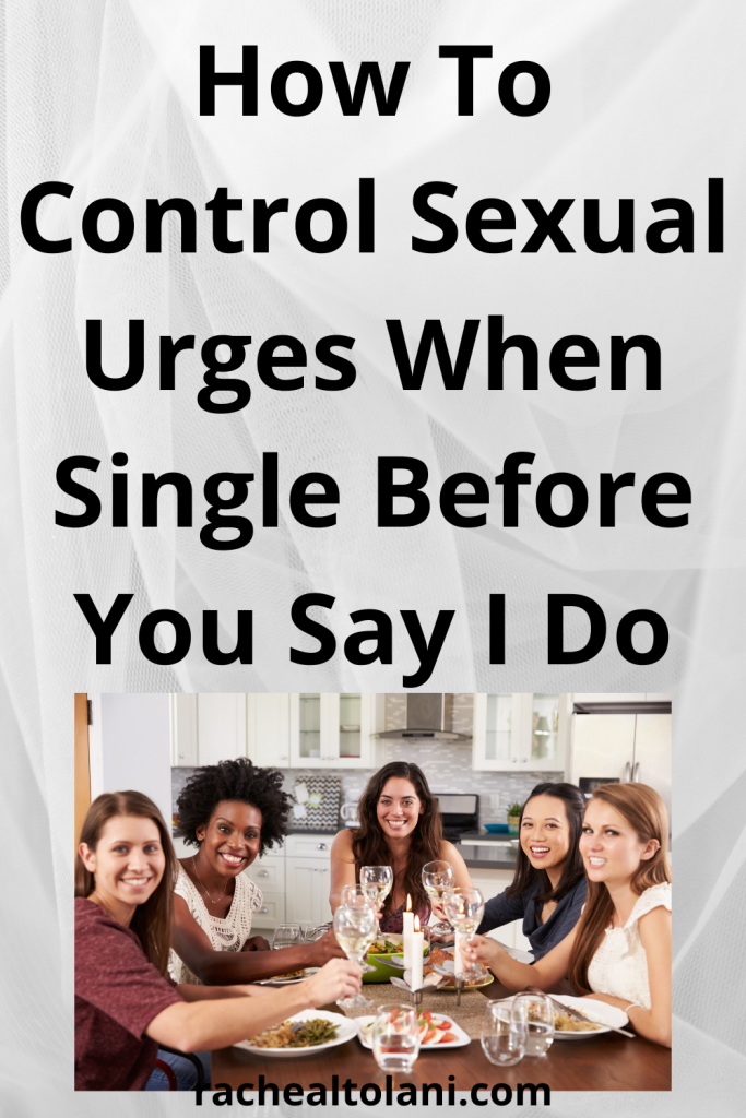 How to control sexual desire before marriage