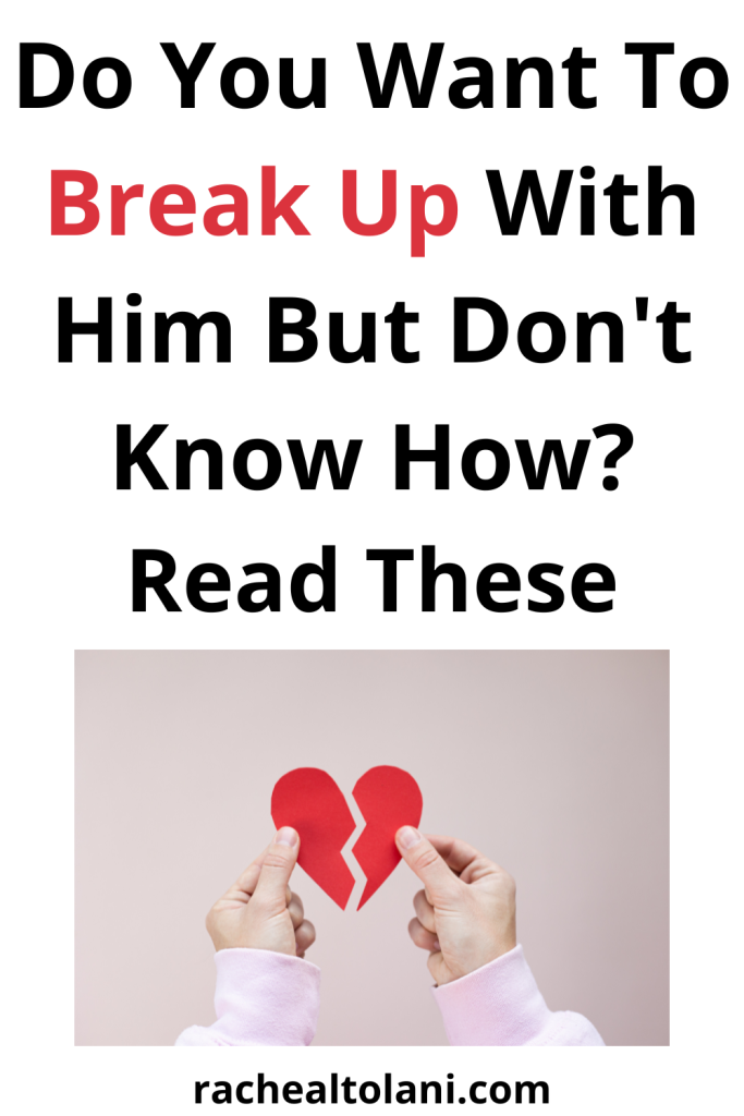 How to break up with someone you love