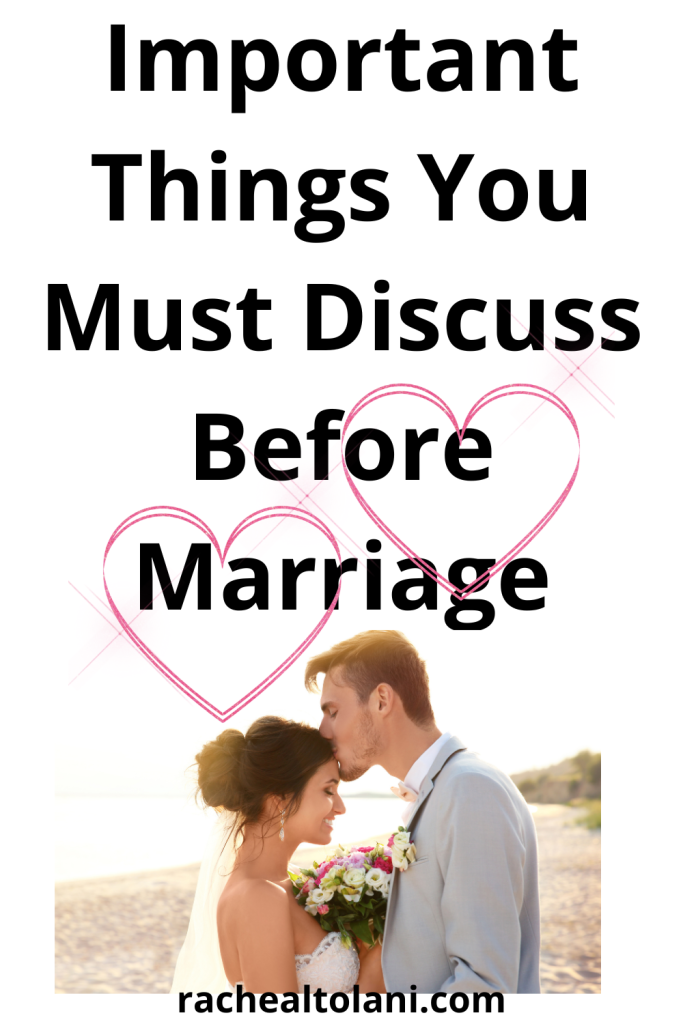 11 Important Things To Discuss Before Marriage