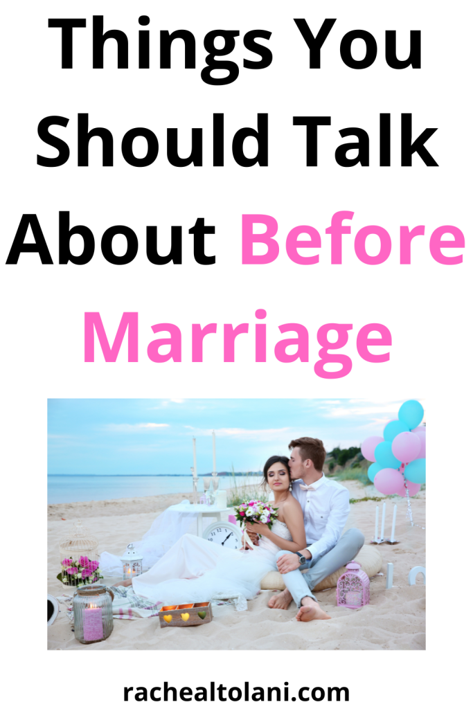 11 Important Things To Discuss Before Marriage