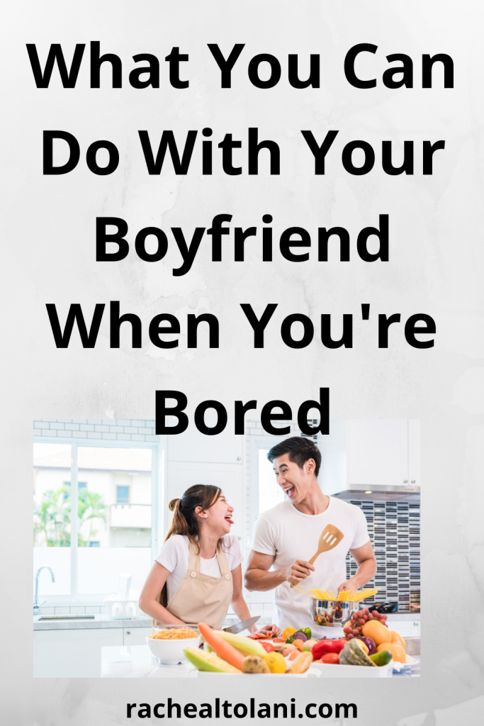 Things to do with your boyfriend at home