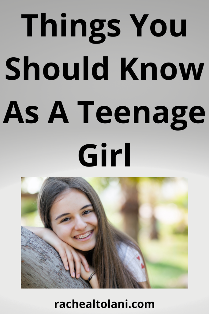 Things every teenage girl needs to know
