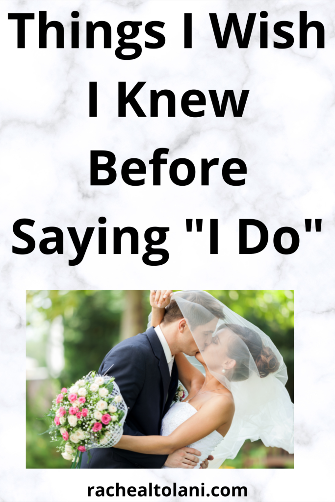 Things I wish I should have known before I got married