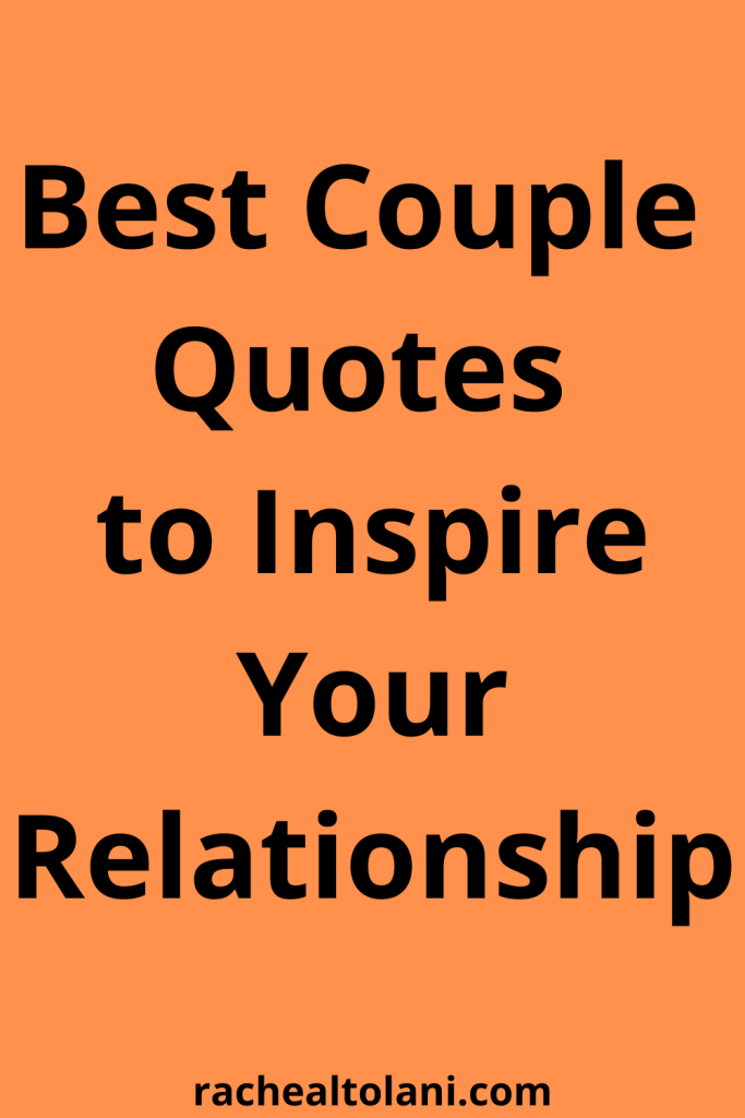 40 Best Couple Goals Quotes to Inspire Your Relationship
