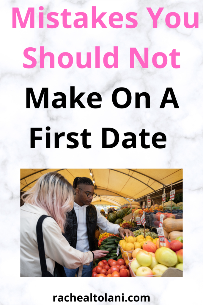 Mistake women make on a first date