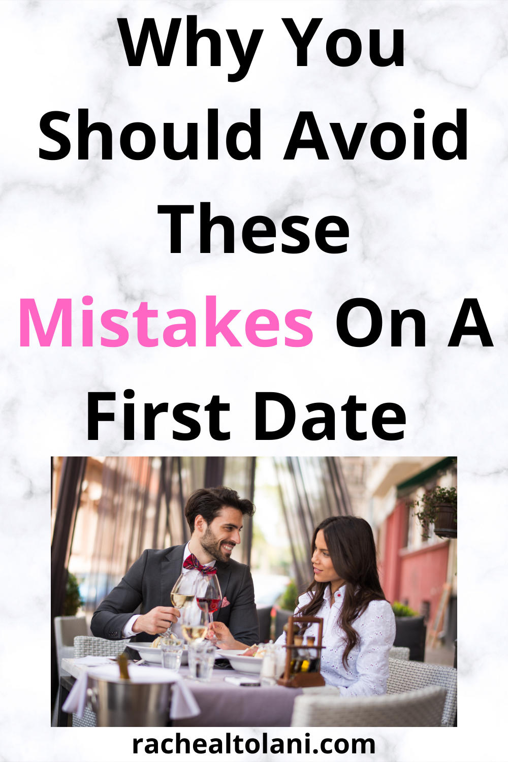 Mistakes women make on a first date