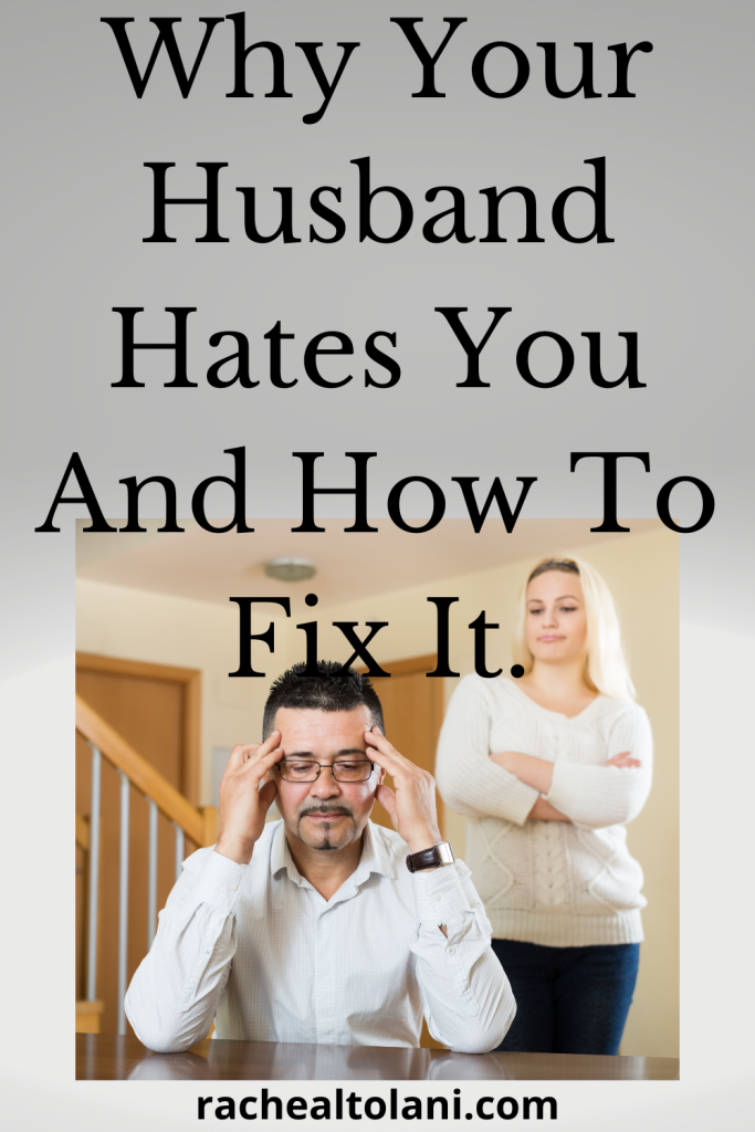 Why your husband hates you