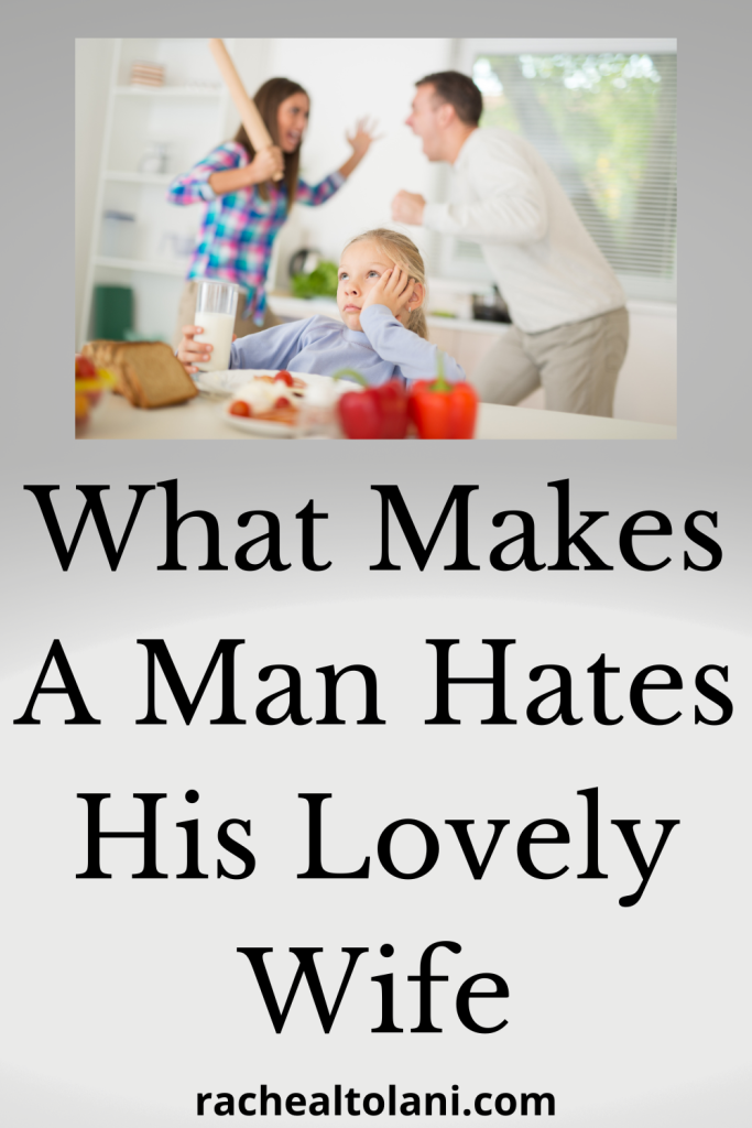 Why your husband hates you