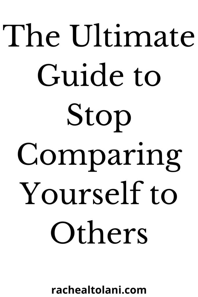 How to stop comparing yourself to others