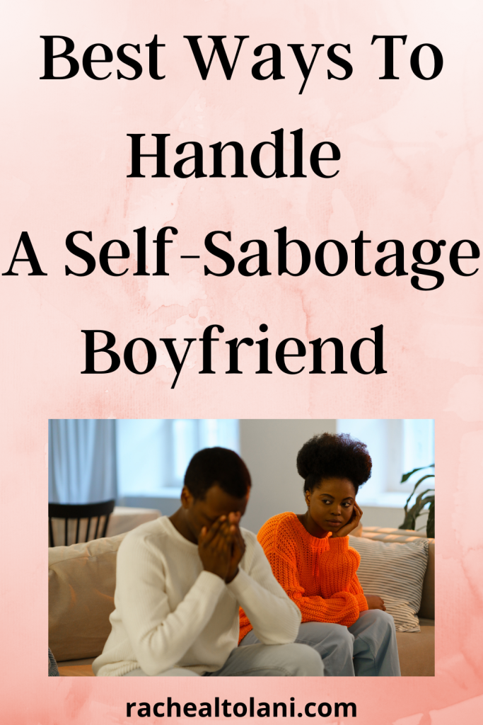 How to deal with self sabotage partner