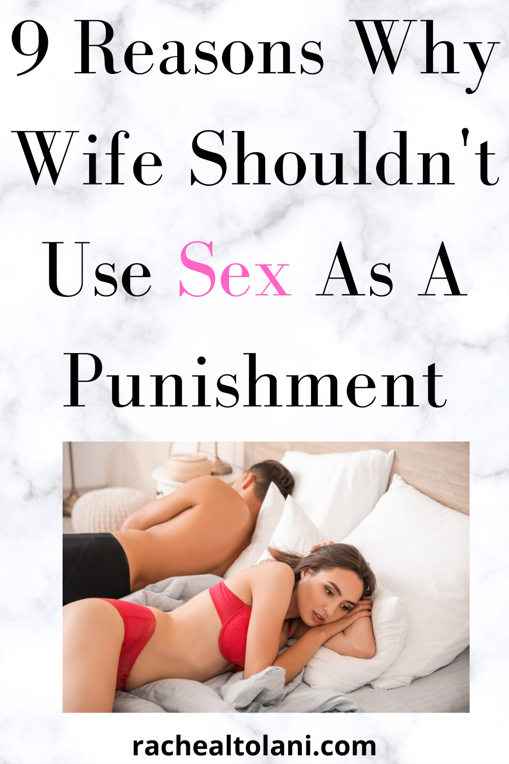 Why Wife Shouldn't Use Sex As A Punishment