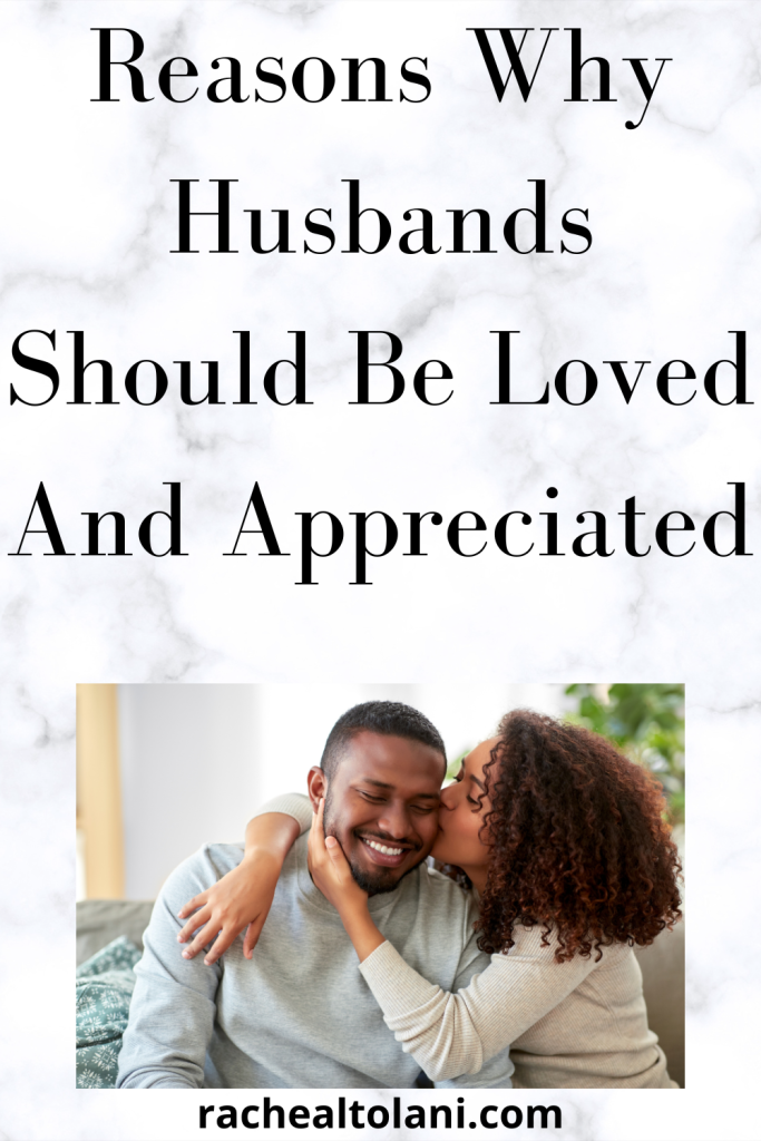Why you should love your husband